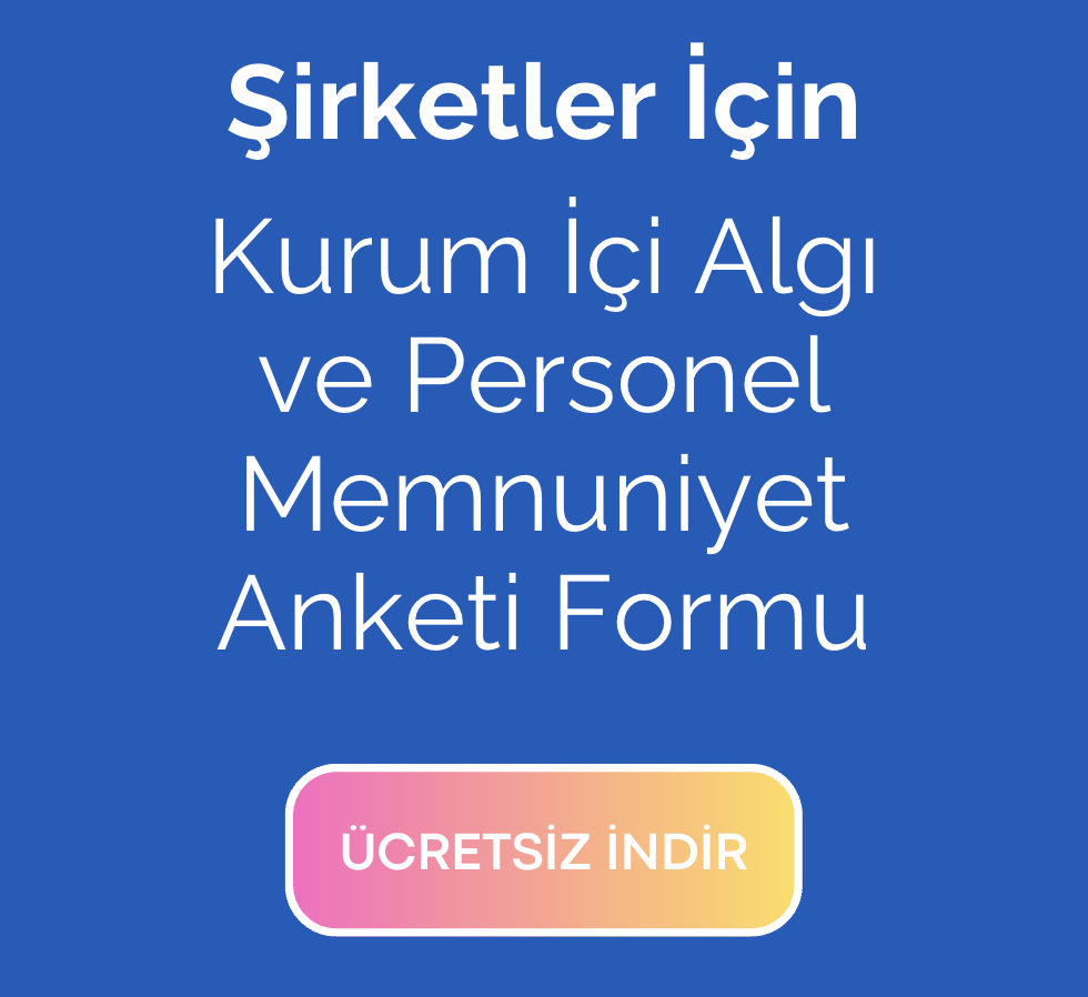 Şirketinizin Kurum İçi Algı ve Personel Memnuniyet Anketi yaparak sorunlarınızın perde arkasını görebilirsiiz.